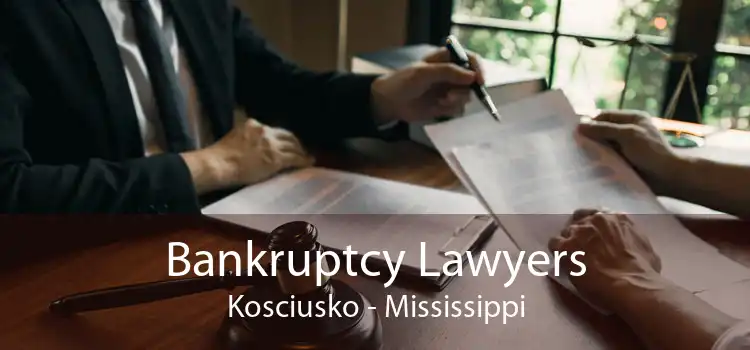 Bankruptcy Lawyers Kosciusko - Mississippi