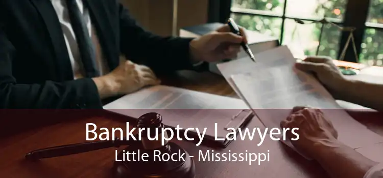 Bankruptcy Lawyers Little Rock - Mississippi