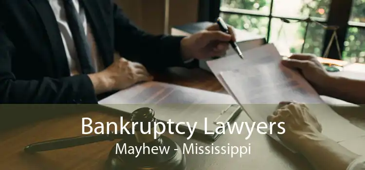 Bankruptcy Lawyers Mayhew - Mississippi