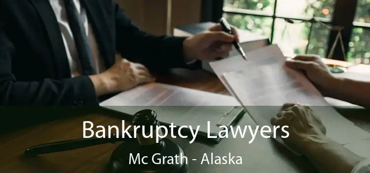 Bankruptcy Lawyers Mc Grath - Alaska