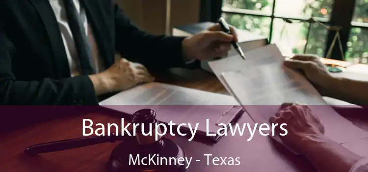 Bankruptcy Lawyers McKinney - Texas