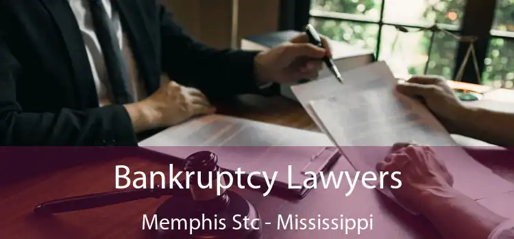 Bankruptcy Lawyers Memphis Stc - Mississippi