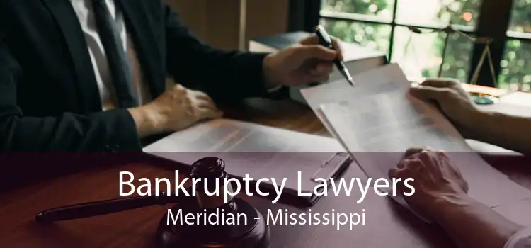 Bankruptcy Lawyers Meridian - Mississippi