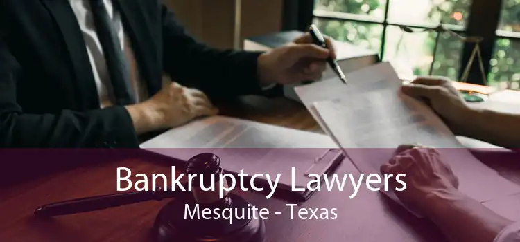 Bankruptcy Lawyers Mesquite - Texas