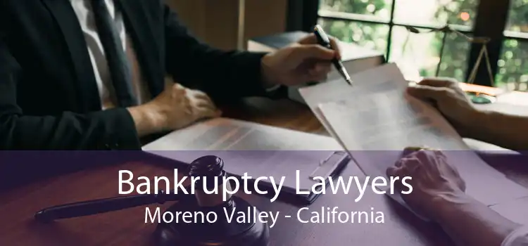 Bankruptcy Lawyers Moreno Valley - California