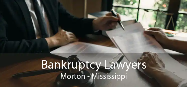 Bankruptcy Lawyers Morton - Mississippi
