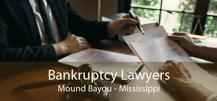 Bankruptcy Lawyers Mound Bayou - Mississippi