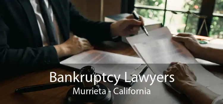 Bankruptcy Lawyers Murrieta - California