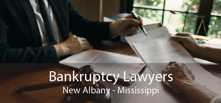 Bankruptcy Lawyers New Albany - Mississippi