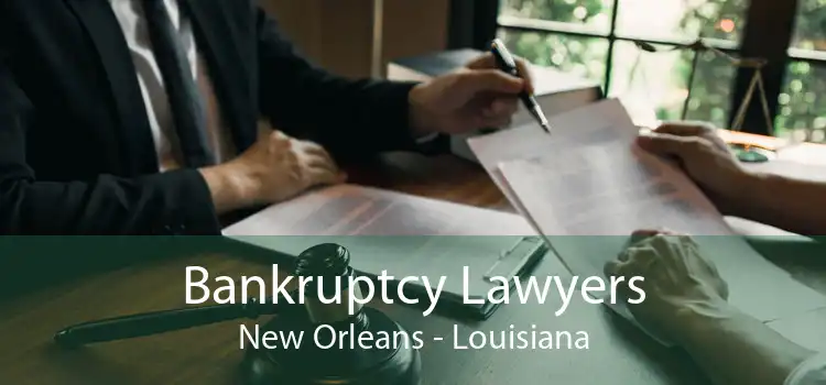 Bankruptcy Lawyers New Orleans - Louisiana