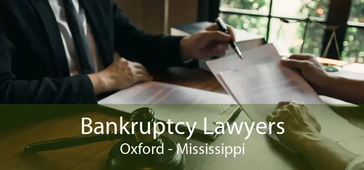 Bankruptcy Lawyers Oxford - Mississippi