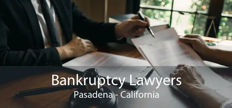 Bankruptcy Lawyers Pasadena - California