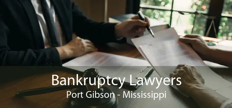 Bankruptcy Lawyers Port Gibson - Mississippi
