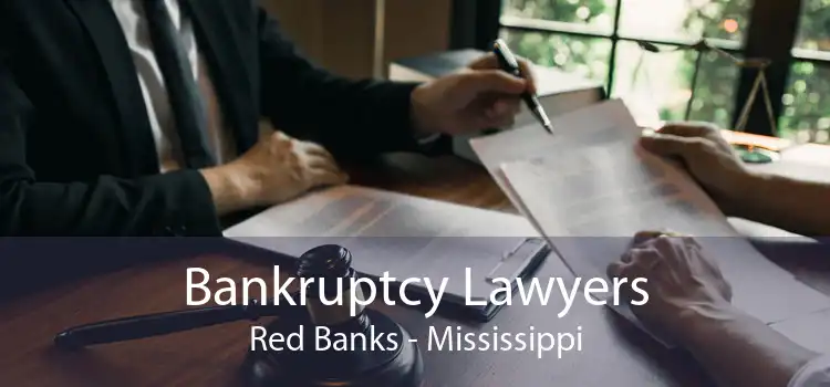 Bankruptcy Lawyers Red Banks - Mississippi