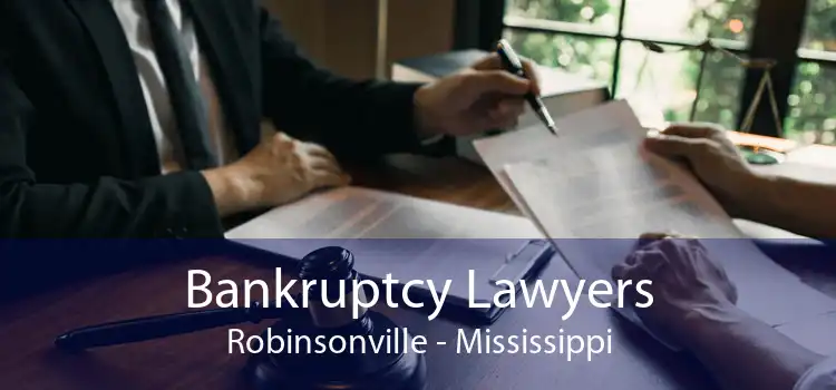Bankruptcy Lawyers Robinsonville - Mississippi