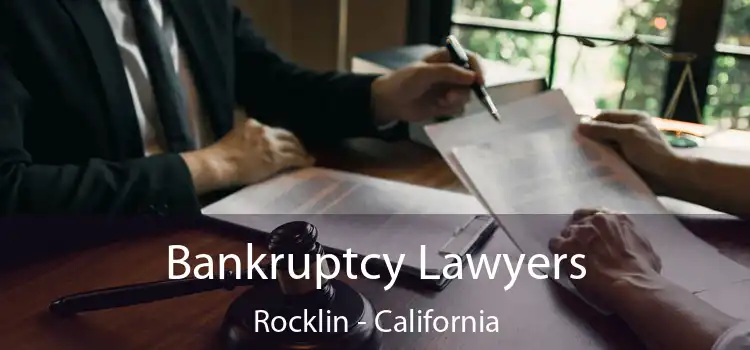 Bankruptcy Lawyers Rocklin - California