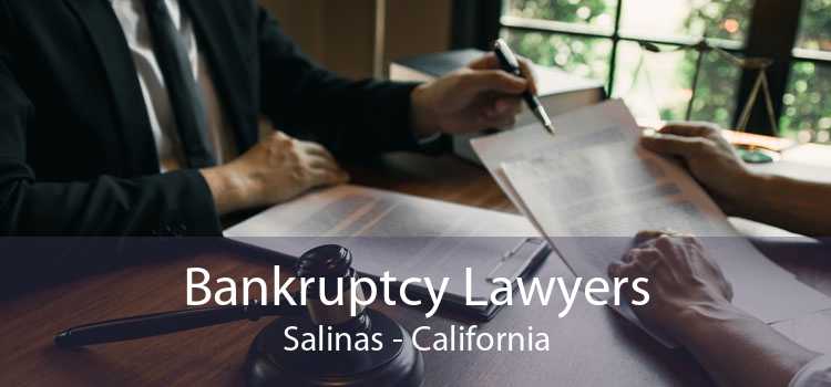 Bankruptcy Lawyers Salinas - California