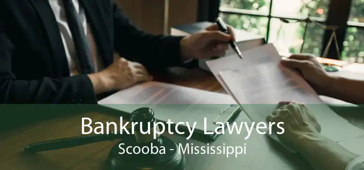 Bankruptcy Lawyers Scooba - Mississippi