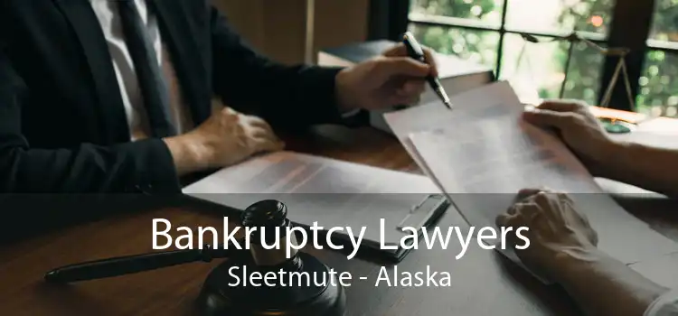 Bankruptcy Lawyers Sleetmute - Alaska