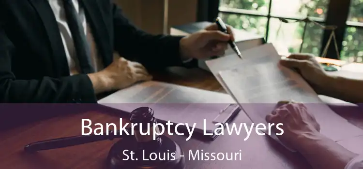 Bankruptcy Lawyers St. Louis - Missouri