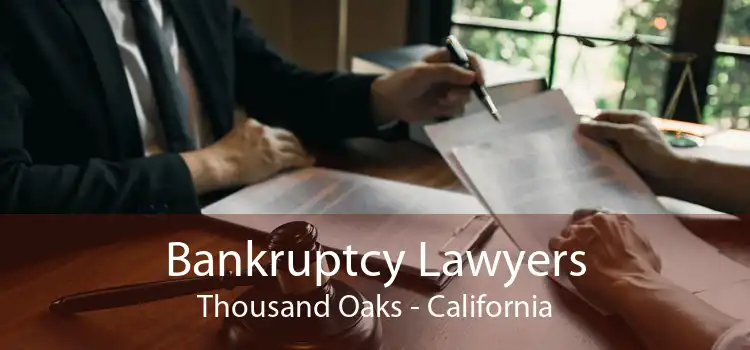 Bankruptcy Lawyers Thousand Oaks - California