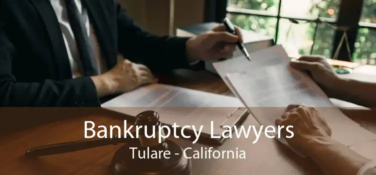 Bankruptcy Lawyers Tulare - California