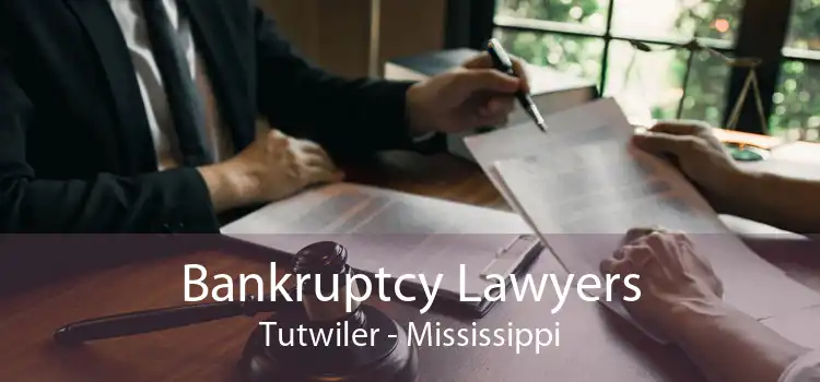 Bankruptcy Lawyers Tutwiler - Mississippi