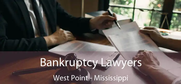 Bankruptcy Lawyers West Point - Mississippi