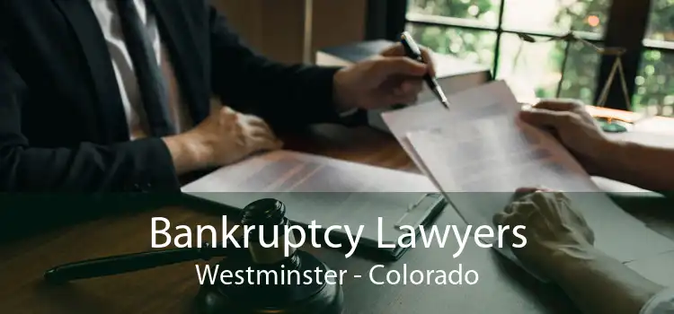 Bankruptcy Lawyers Westminster - Colorado