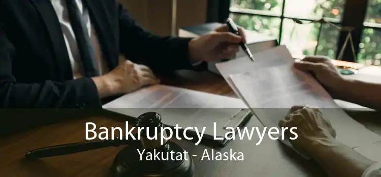 Bankruptcy Lawyers Yakutat - Alaska