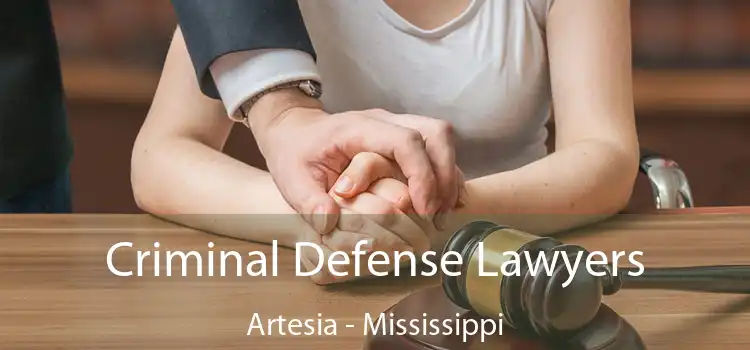 Criminal Defense Lawyers Artesia - Mississippi