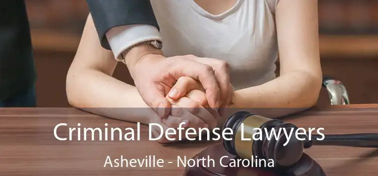 Criminal Defense Lawyers Asheville - North Carolina