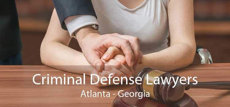 Criminal Defense Lawyers Atlanta - Georgia