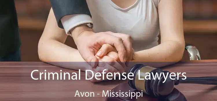 Criminal Defense Lawyers Avon - Mississippi