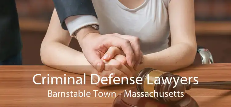 Criminal Defense Lawyers Barnstable Town - Massachusetts