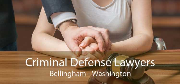 Criminal Defense Lawyers Bellingham - Washington