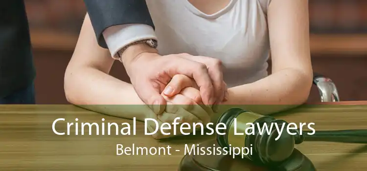Criminal Defense Lawyers Belmont - Mississippi