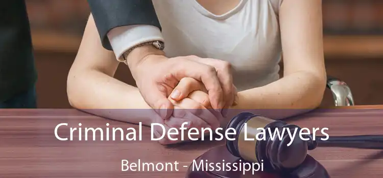 Criminal Defense Lawyers Belmont - Mississippi