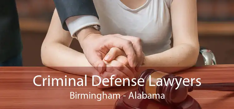 Criminal Defense Lawyers Birmingham - Alabama