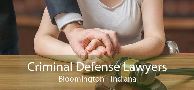 Criminal Defense Lawyers Bloomington - Indiana
