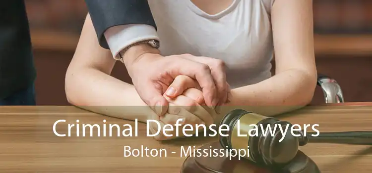 Criminal Defense Lawyers Bolton - Mississippi