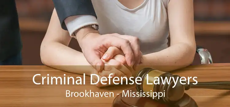 Criminal Defense Lawyers Brookhaven - Mississippi
