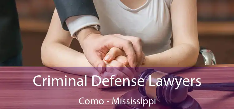 Criminal Defense Lawyers Como - Mississippi