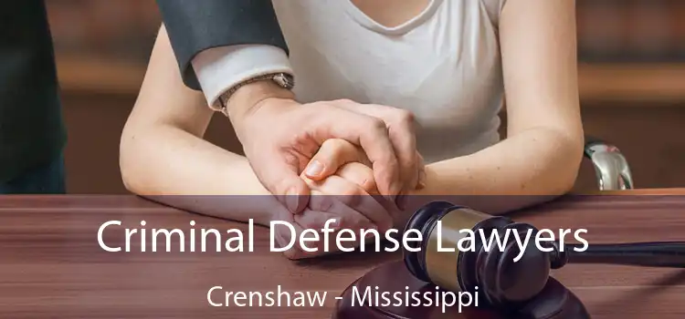 Criminal Defense Lawyers Crenshaw - Mississippi