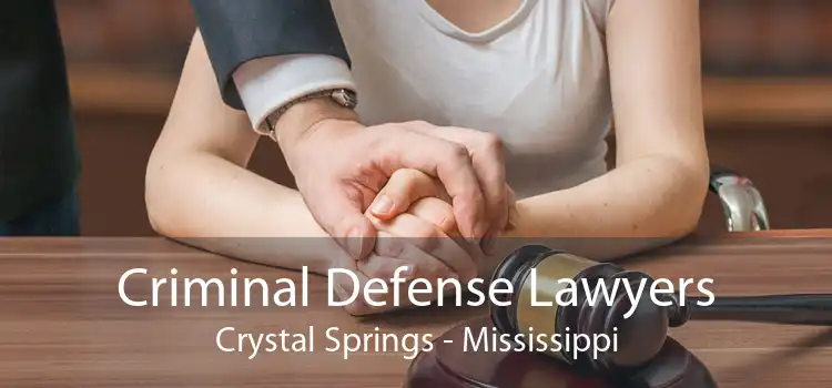Criminal Defense Lawyers Crystal Springs - Mississippi