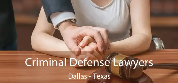 Criminal Defense Lawyers Dallas - Texas