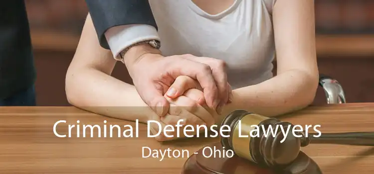Criminal Defense Lawyers Dayton - Ohio