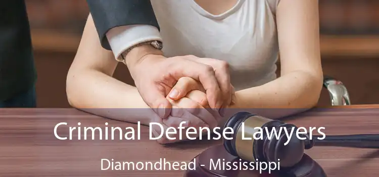 Criminal Defense Lawyers Diamondhead - Mississippi