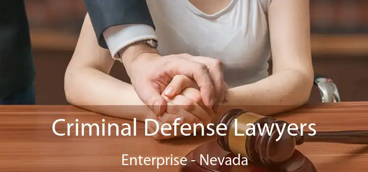 Criminal Defense Lawyers Enterprise - Nevada