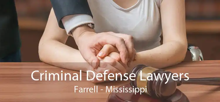 Criminal Defense Lawyers Farrell - Mississippi